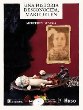 Una Historia Desconocida, Marie Jelen