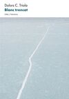 BLANC TRENCAT