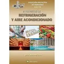 Cinco Proyectos de Refrigeracion y Aire Acondicionado