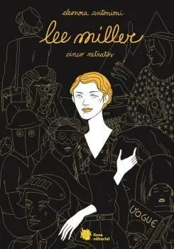Lee Miller. Cinco Retratos