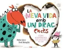 La Meva Vida Amb un Drac Encès