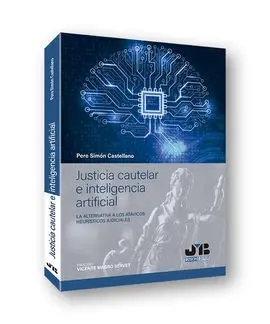 Justicia Cautelar e Inteligencia Artificial.