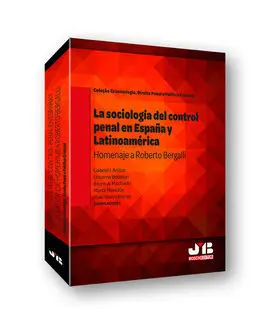La Sociología del Control Penal en España y Latinoamérica.