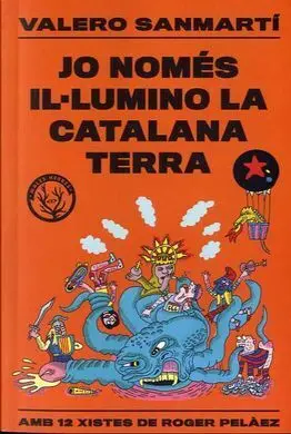 Jo Només Il. lumino la Catalana Terra