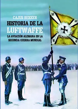 La Historia de la Luftwaffe