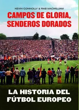 La Historia del Fútbol Europeo