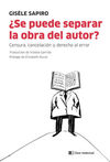 ¿SE PUEDE SEPARAR LA OBRA DEL AUTOR?