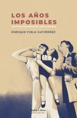 Años Imposibles Mem Inacabada J Piqueras