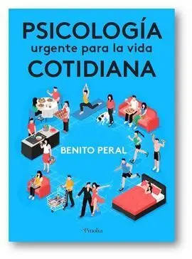 Psicología Urgente para la Vida Cotidiana