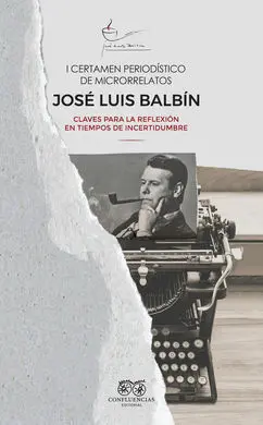 I Certamen Periodistico de Microrrelatos Jose Luis