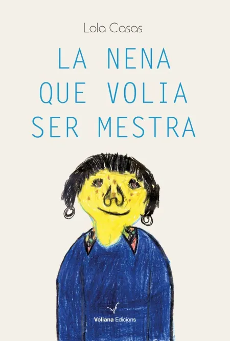 La Nena que Volia Ser Mestra