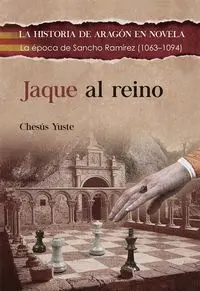 Jaque Al Reino. La Época de Sancho Ramírez (1063-1094)
