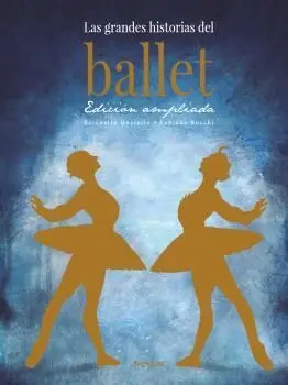 Grandes Historias del Ballet, las
