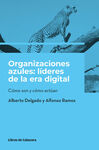 ORGANIZACIONES AZULES - LIDERES DE LA ERA DIGITAL