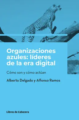 Organizaciones Azules - Lideres de la Era Digital
