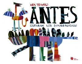 Antes Estaban los Dinosaurios