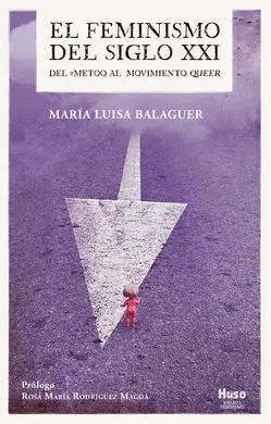 Feminismo del Siglo Xxi, el