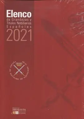 Elenco de Grandezas y Títulos Nobiliarios Españoles 2021
