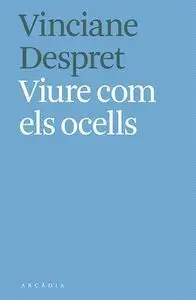 Viure Com Els Ocells