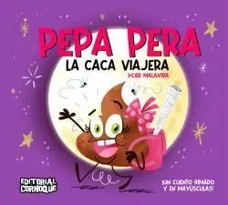 Pepa Pera, la Caca Viajera