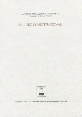 El Juez Constitucional