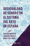 DESIGUALDAD DE GÉNERO EN EL SISTEMA DEL ARTE EN ESPAÑA