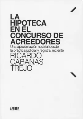 Hipoteca en el Concurso de Acreedores.