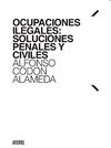 OCUPACIONES ILEGALES: SOLUCIONES PENALES Y CIVILES