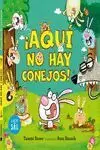 ¡Aquí no Hay Conejos!