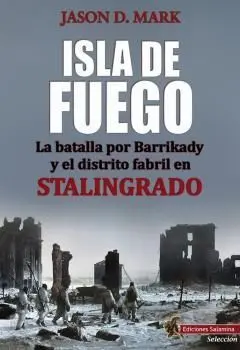 Isla de Fuego / la Batalla de Barrikady y el Distr