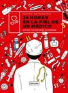 24 HORAS EN LA PIEL DE UN MEDICO