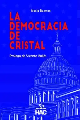 Democracia de Cristal, la. (Influyentes)