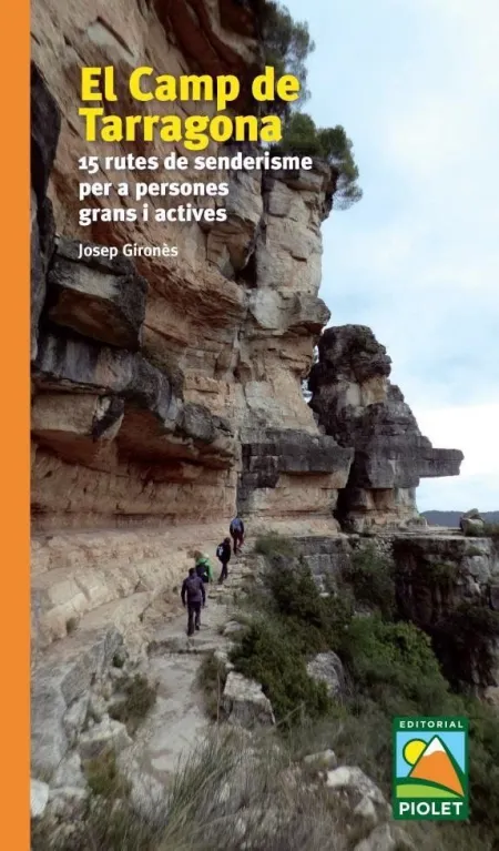 El Camp de Tarragona. 15 Rutes de Senderisme