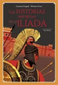 Historias Más Bellas de la Ilíada, las