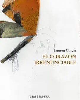 El Corazon Irrenunciable