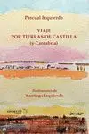 Viaje por Tierras de Castilla y Cantabria