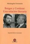 BORGES Y CORTÁZAR: UNA RELACIÓN LITERARIA