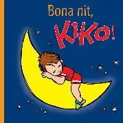 Bona Nit, Kiko!