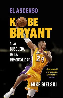 Ascenso,El. Kobe Bryant