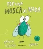 Por una Mosca de Nada 4 Ed (Incluye Cancion)