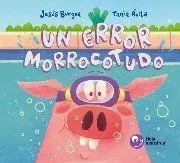Un Error Morrocotudo