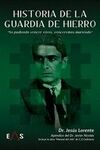 HISTORIA DE LA GUARDIA DE HIERRO