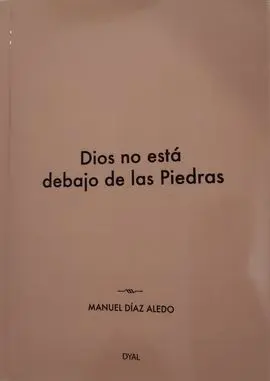 Dios no está Debajo de las Piedras