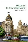 Madrid el Viaje Soñado