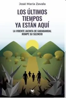 Los Últimos Tiempos Ya Están Aquí
