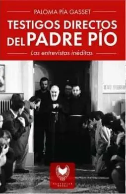 Testigos Directos del Padre Pío