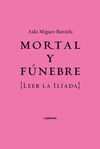 MORTAL Y FÚNEBRE