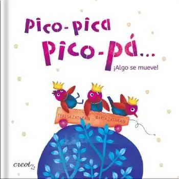 Pico-Pica, Pico-Pá... Algo se Mueve!