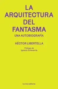 Arquitectura del Fantasma, la