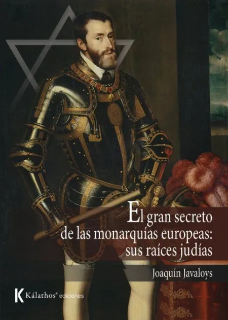 El Gran Secreto de las Monarquías Europeas: Sus Ra